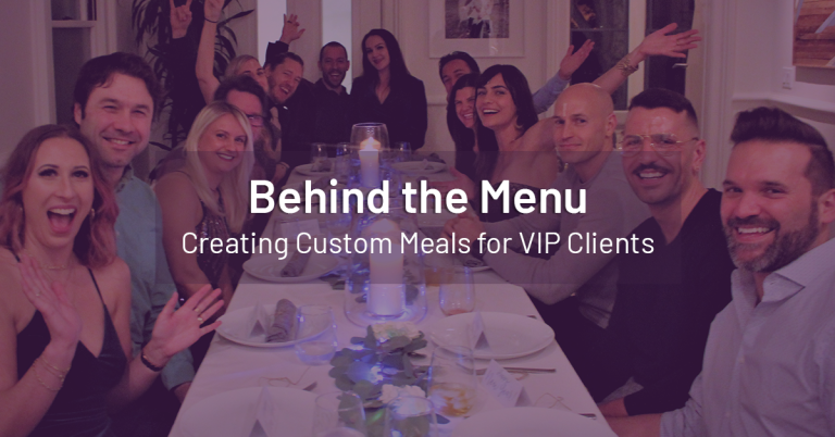 Creating Custom Meals for VIP Clients