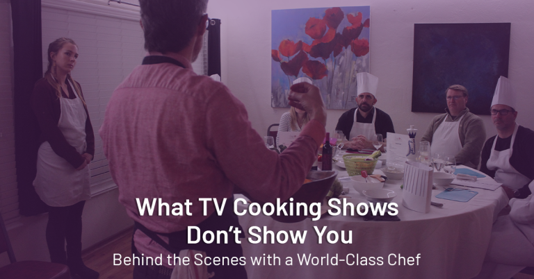 World-Class Chef Reveals TV Cooking Show Secrets