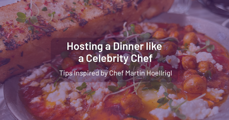 Hosting a Dinner Like a Celebrity Chef